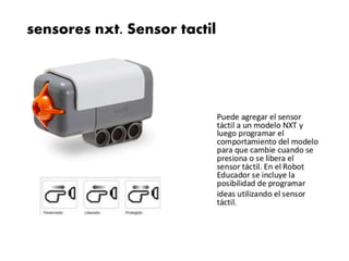 sensores nxt. Sensor tactil
 