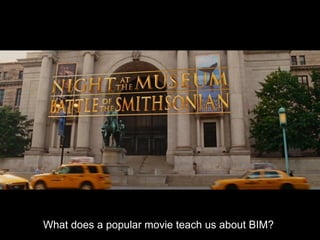 What does a popular movie teach us about BIM?
 