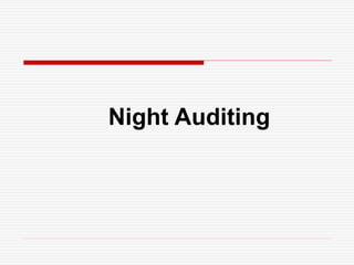 Night Auditing
 