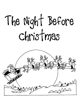 The Night Before
   Christmas
 