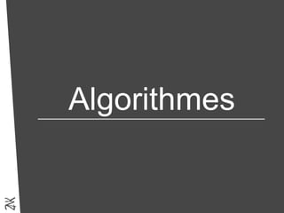 Algorithmes
 