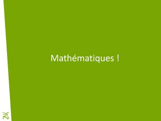 Mathématiques !
 