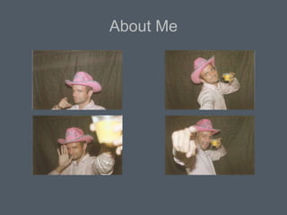 About Me
 
