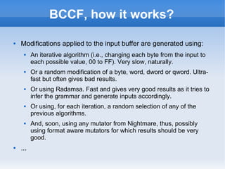 BCCF, how it works? 
 Modifications applied to the input buffer are generated using: 
 An iterative algorithm (i.e., cha...