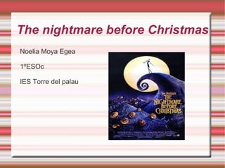 The  nightmare   before   Christmas ,[object Object]