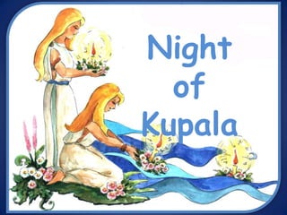 Night of Kupala 