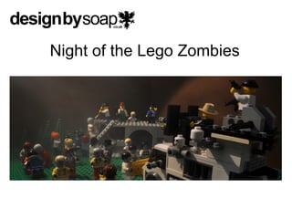 Night of the Lego Zombies
 