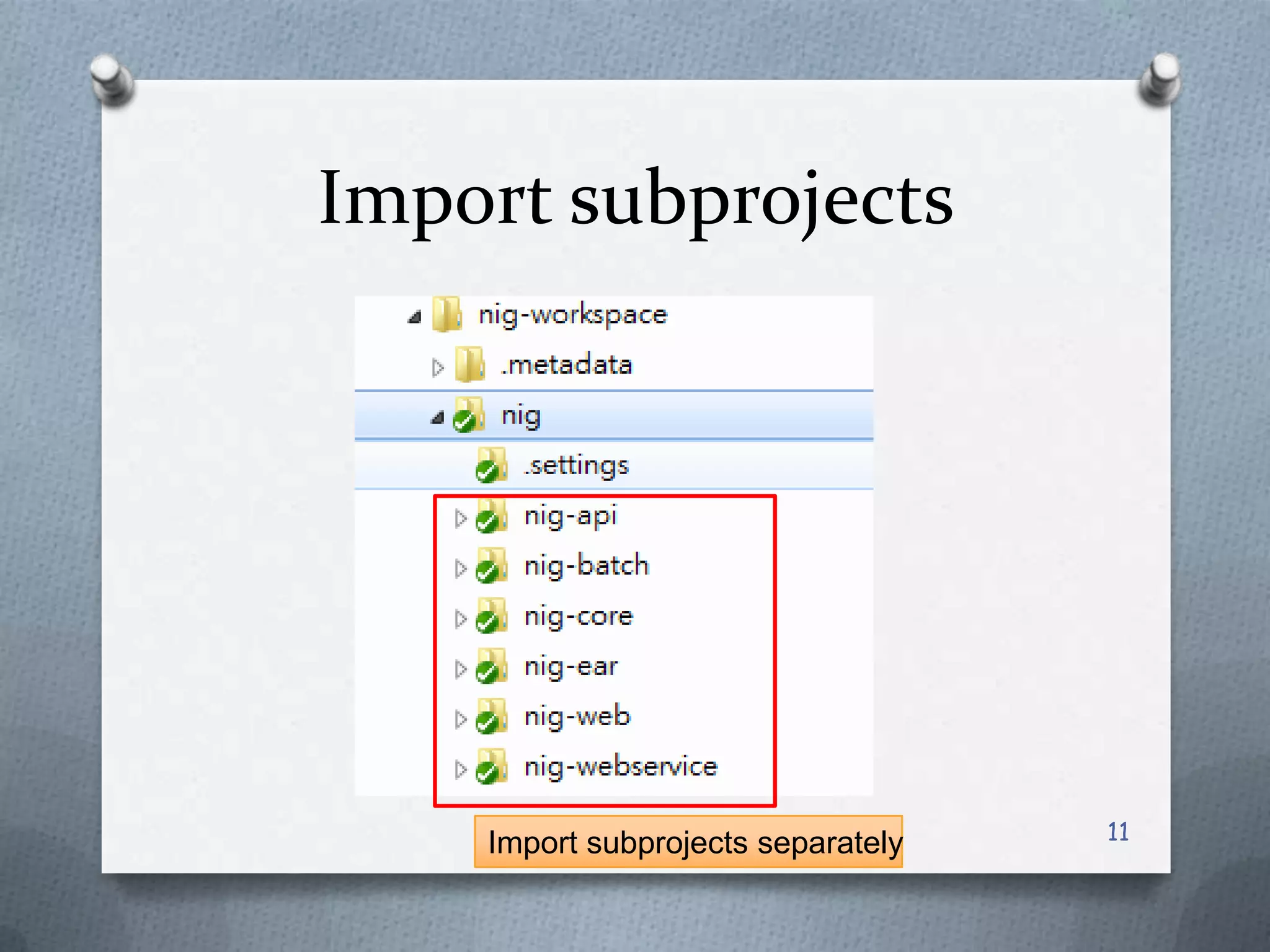 Import subprojects11Import subprojects separately