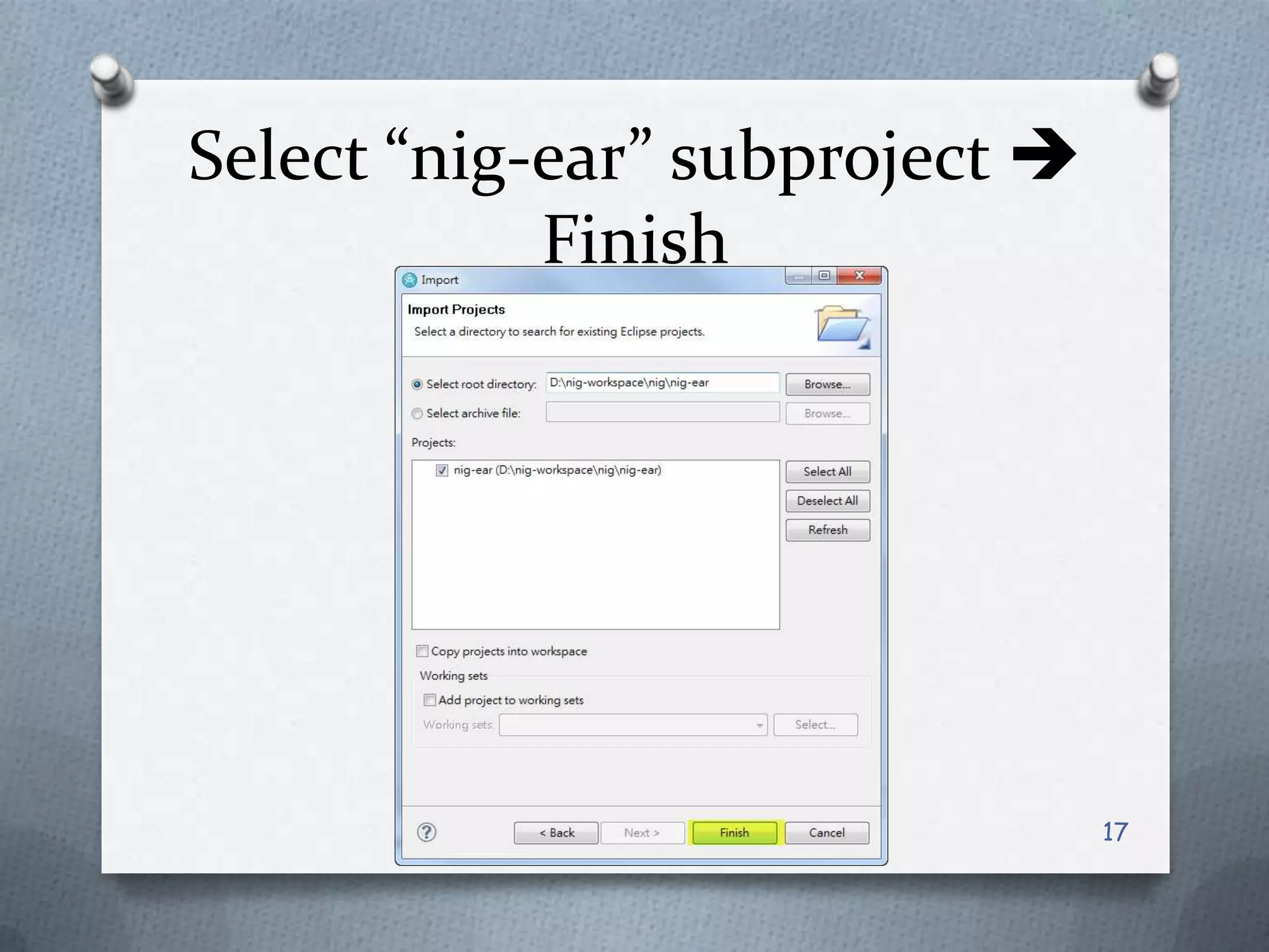 Select “nig-ear” subproject Finish17