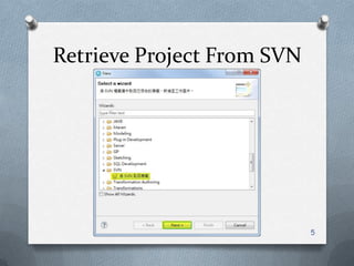 Retrieve Project From SVN5