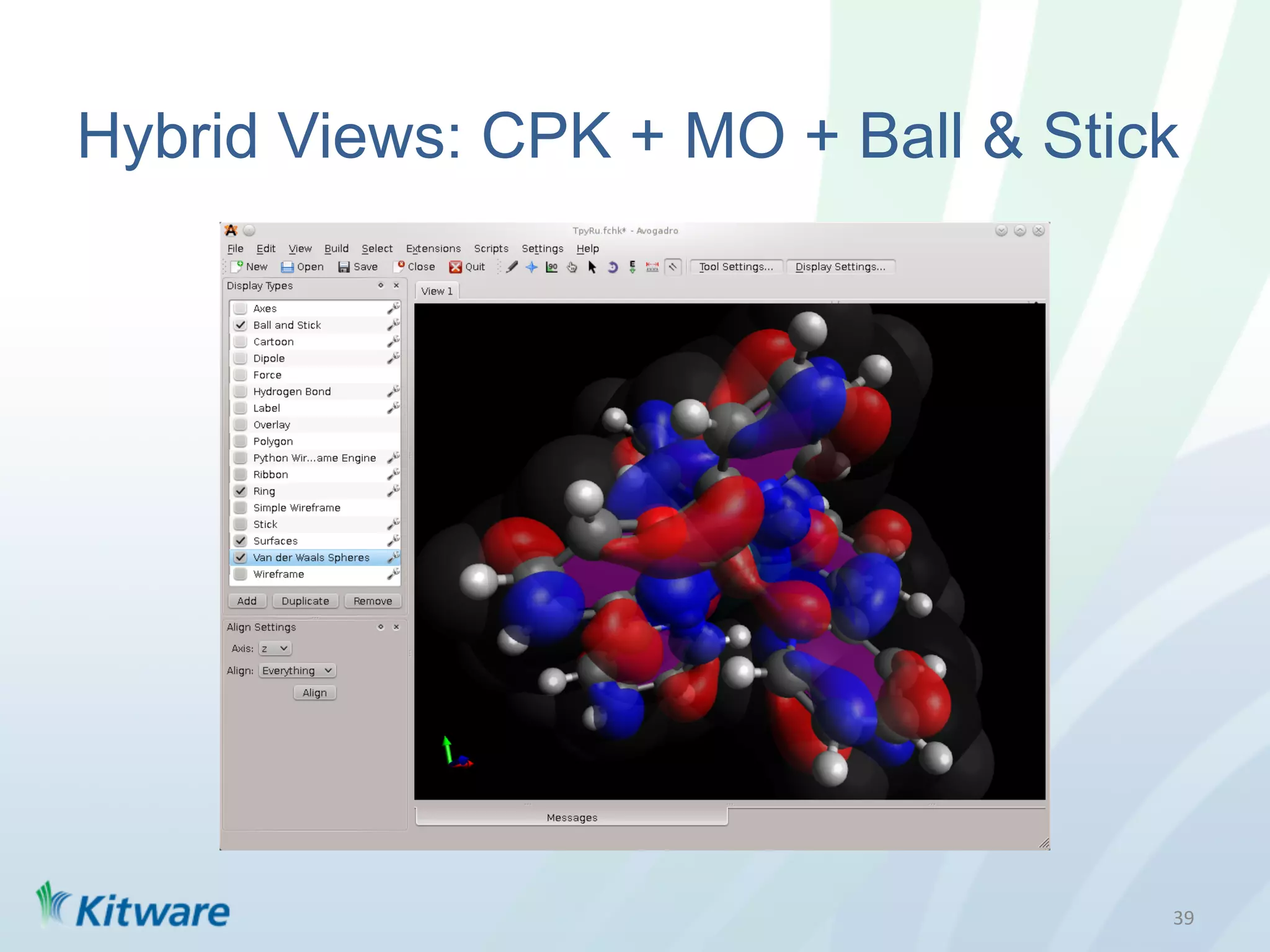 Hybrid Views: CPK + MO + Ball & Stick




                                    39	
  
 