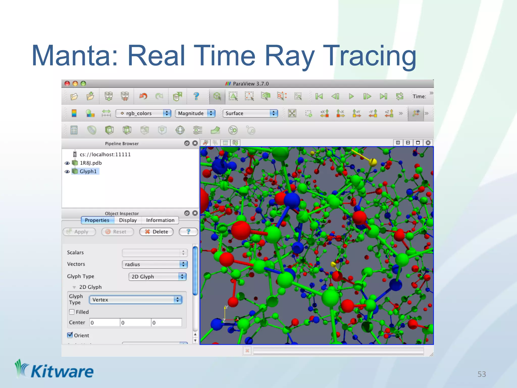 Manta: Real Time Ray Tracing




                               53	
  
 