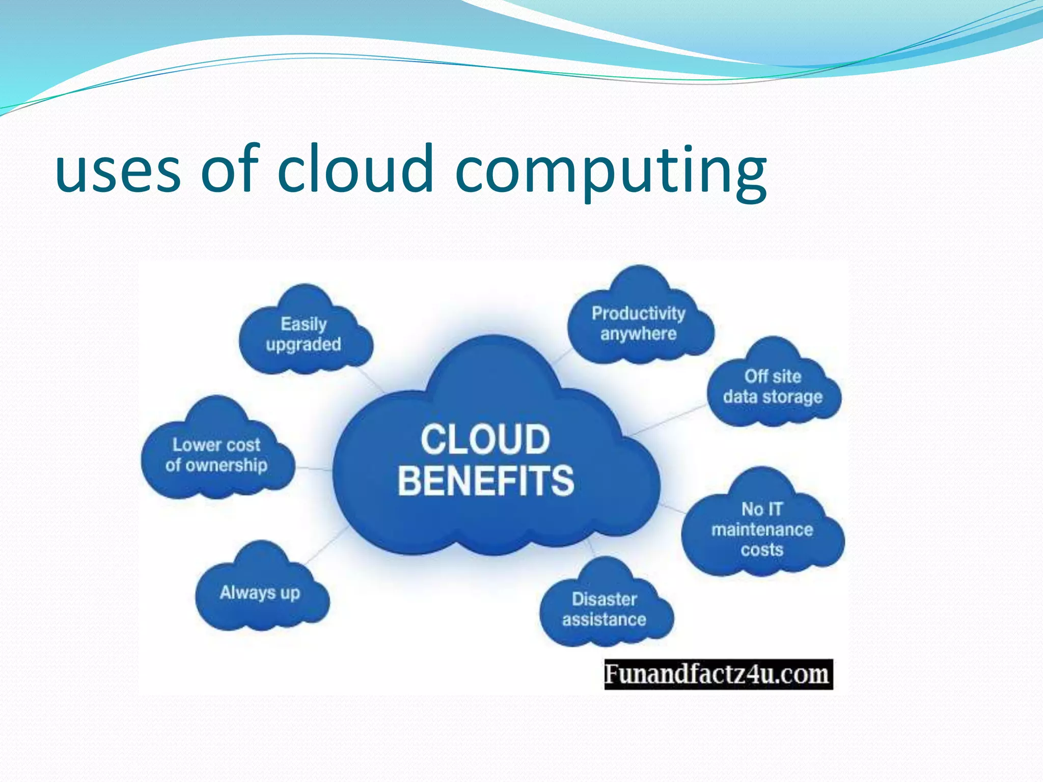 uses of cloud computing