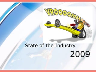 State of the Industry 2009 