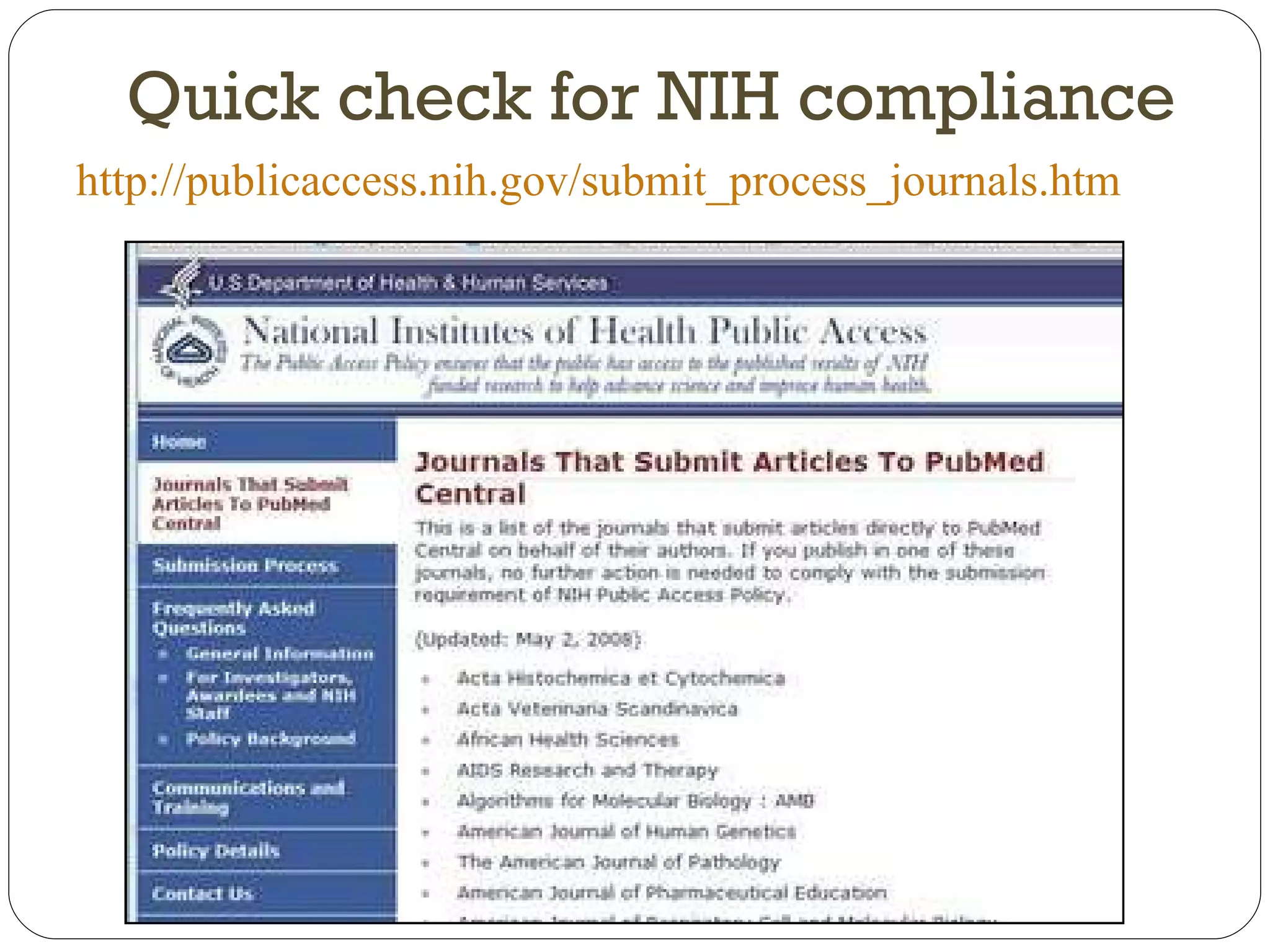 http://publicaccess.nih.gov/submit_process_journals.htm Quick check for NIH compliance 