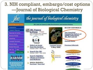 3. NIH compliant, embargo/cost options—Journal of Biological Chemistry 