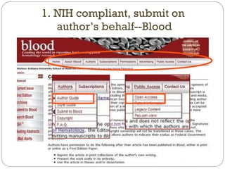 1. NIH compliant, submit on  author’s behalf--Blood 