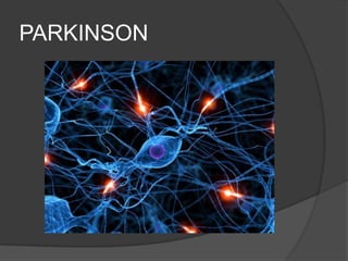 PARKINSON
 