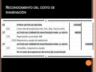 RECONOCIMIENTO DEL COSTO DE
ENAJENACIÓN
 