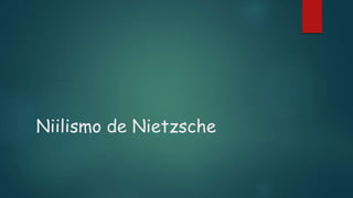Niilismo de Nietzsche
 