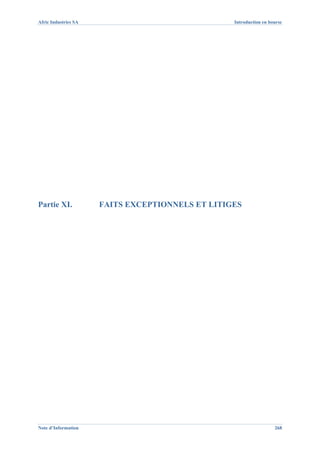 Afric Industries SA                               Introduction en bourse




Partie XI.            FAITS EXCEPTIONNELS ET LITIGES




Note d’Information                                                  268
 
