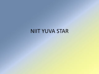 NIIT YUVA STAR
 