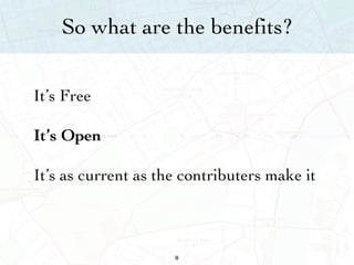 So what are the benefits? It’s Free It’s Open It’s as current as the contributers make it 32 
