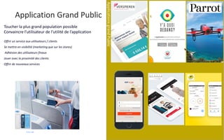 © Niji | 2020
Application Grand Public
Toucher la plus grand population possible
Convaincre l’utilisateur de l’utilité de ...