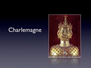 Charlemagne
 