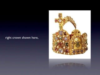 right crown shown here,
 