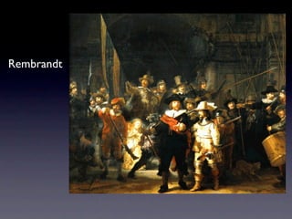 Rembrandt
 