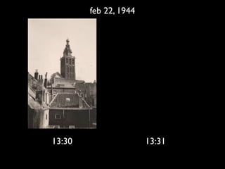feb 22, 1944




13:30                  13:31
 