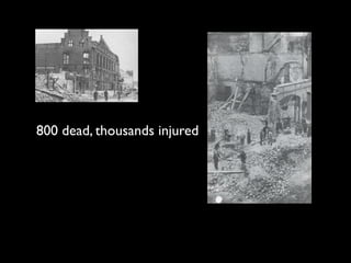 800 dead, thousands injured
 
