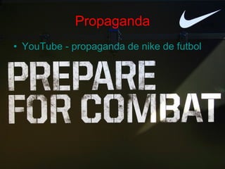 Propaganda YouTube - propaganda de nike de futbol 