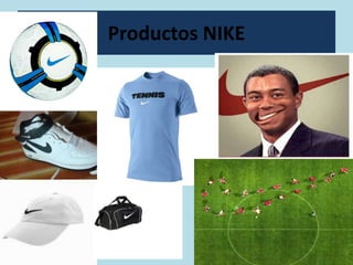 Productos NIKE
 