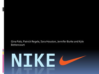 Nike Gina Palo, Patrick Regele, Sara Houston, Jennifer Burke and Kyle Bettencourt 