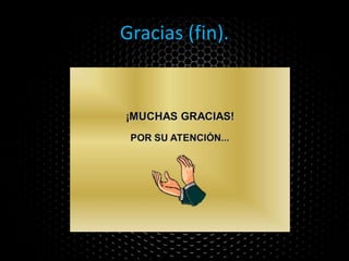 Gracias (fin).