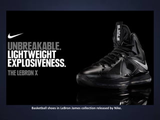 • Nike aligned with Tennis
players Maria Sharapova,
Roger Federer, and Rafael
Nadal to push its Tennis
clothing and sports gear.
• Also aligned with Lance
Armstrong, which also helped
in Armstrong’s LIVESTRONG
campaign.
 