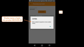 ...t
Žiadne meno a heslo
ste predsa NECHCELI!!
 