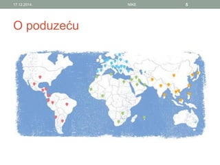 O poduzeću
17.12.2014. NIKE 5
 