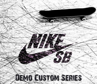 Nike   Demo Custom Series