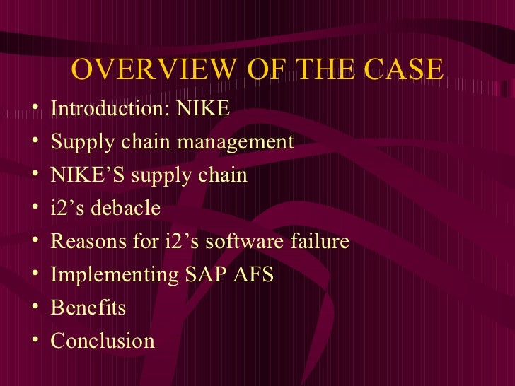 nike erp implementation Scm & erp software implementation at nike: from failure to success group- e arvind achanta harini chodagam manish khurana mudita mehrotra nitheen patric prateek bajoria saket khandelwal s p. nike erp implementation Scm & erp software implementation at nike: from failure to success group- e arvind achanta harini chodagam manish khurana mudita mehrotra nitheen patric prateek bajoria saket khandelwal s p.