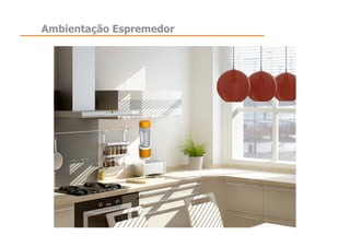 Ambientação Espremedor
 