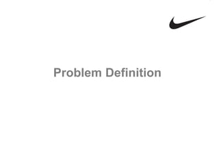 Problem Definition
 
