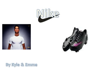Nike  By Kyle & Emma  