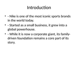Nike Introduction Nike_Family_Business_Presentation Made with AI.pptx
