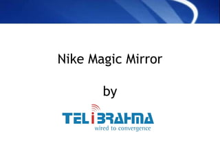 Nike Magic Mirror by 