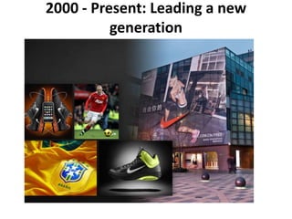 2000 - Present: Leading a new
generation

 