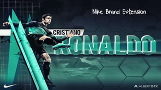 Nike Brand Extension
 
