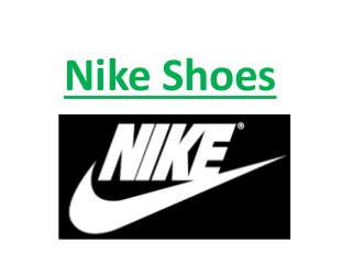 Nike Shoes
 